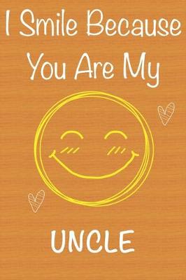 Book cover for I Smile Because You Are My Uncle