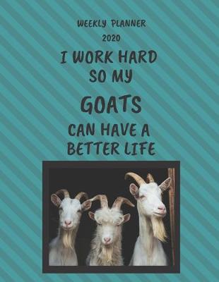 Book cover for Goats Weekly Planner 2020