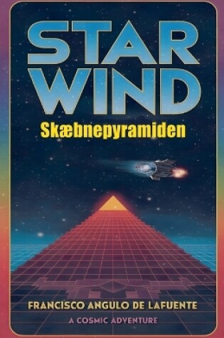 Cover of Star Wind Skæbnepyramiden