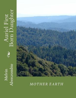 Book cover for Auriel First Born Daughter Mother Earth