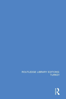 Cover of Routledge Library Editions: Turkey