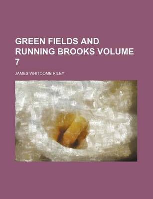 Book cover for Green Fields and Running Brooks Volume 7