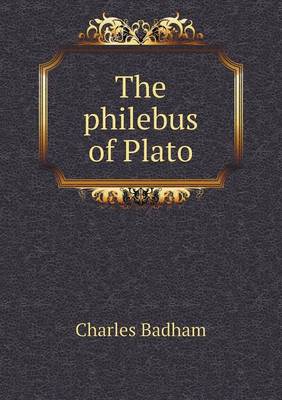 Book cover for The philebus of Plato