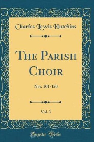 Cover of The Parish Choir, Vol. 3