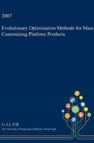 Cover of Evolutionary Optimization Methods for Mass Customizing Platform Products