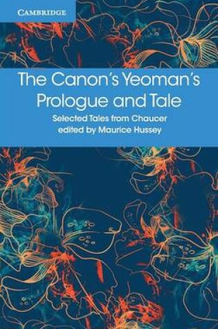 Cover of The Canon's Yeoman's Prologue and Tale