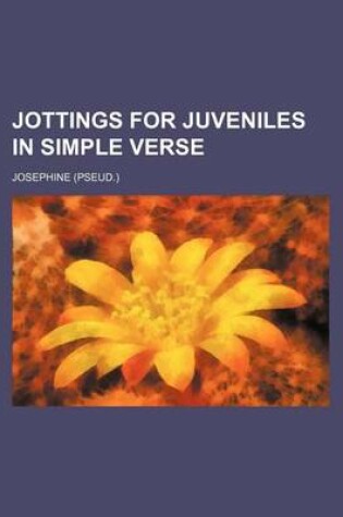 Cover of Jottings for Juveniles in Simple Verse