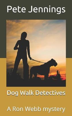 Book cover for Dog Walk Detectives