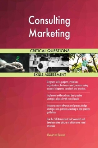 Cover of Consulting Marketing Critical Questions Skills Assessment