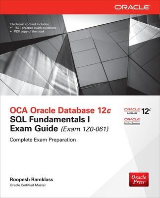 Cover of OCA Oracle Database 12c SQL Fundamentals I Exam Guide (Exam 1Z0-061)