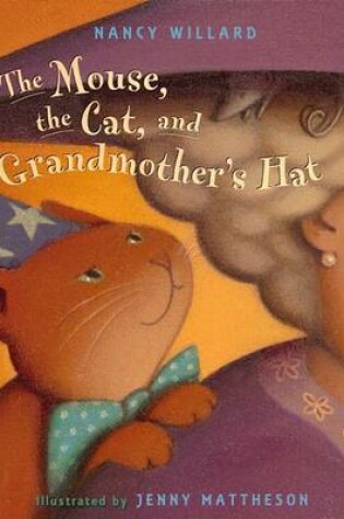 Cover of Mouse Cat and Grandmothers Hat