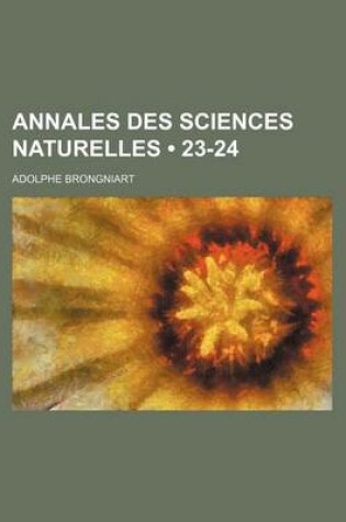 Cover of Annales Des Sciences Naturelles (23-24)