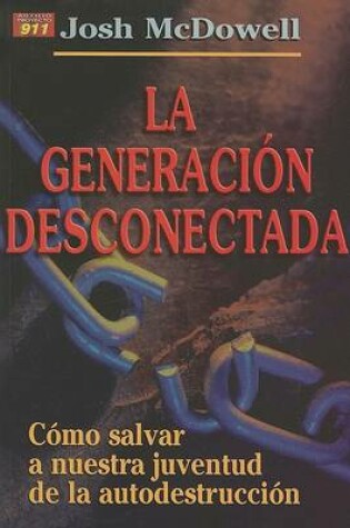 Cover of La Generacion Desconectada