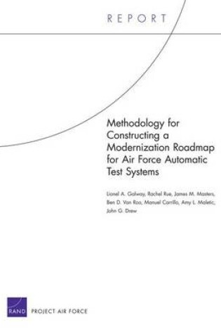 Cover of Methodology for Constructing a Modernization Roadmap for Air Force Automatic Test Systems