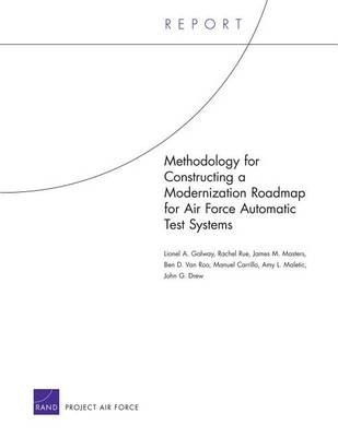 Book cover for Methodology for Constructing a Modernization Roadmap for Air Force Automatic Test Systems