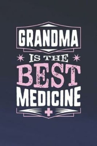 Cover of Grandma Is The Best Medicine