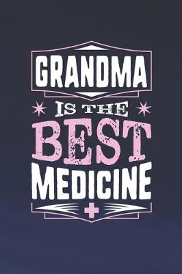 Book cover for Grandma Is The Best Medicine