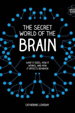 Cover of The Secret World of the Brain