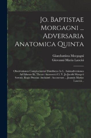 Cover of Jo. Baptistae Morgagni ... Adversaria Anatomica Quinta