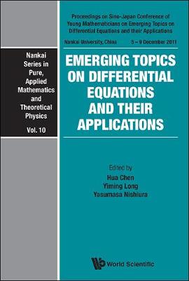 Cover of Emerging Topics On Differential Equations And Their Applications - Proceedings On Sino-japan Conference Of Young Mathematicians