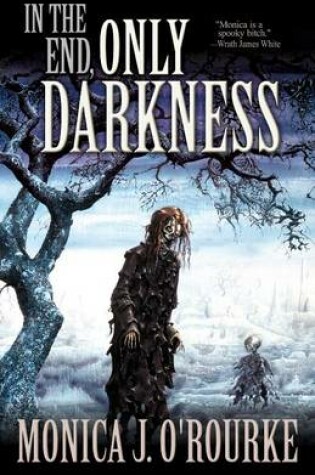 Cover of In the End, Only Darkness