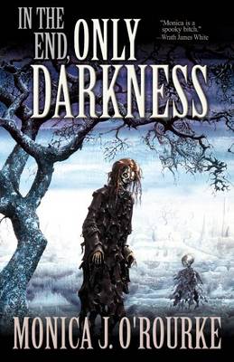 Book cover for In the End, Only Darkness