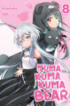 Book cover for Kuma Kuma Kuma Bear (Light Novel) Vol. 8