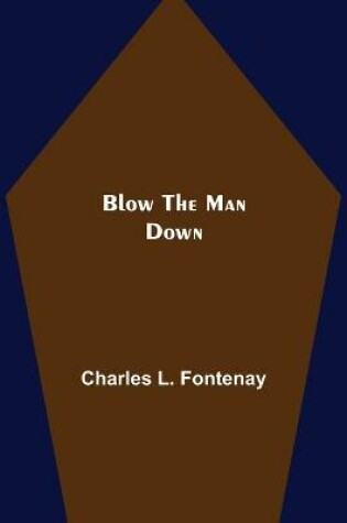 Cover of Blow the Man Down