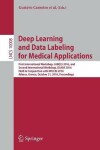 Book cover for Deep Learning and Data Labeling for Medical Applications