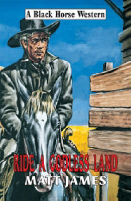 Book cover for Ride a Godless Land