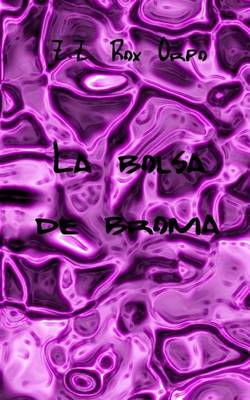 Book cover for La Bolsa de Broma