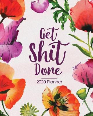 Cover of 2020 Planner Get Shit Done