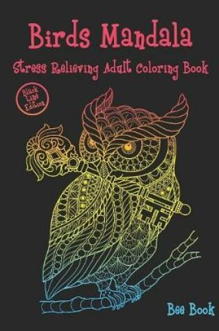 Cover of Birds mandala Stress Relieving Adult Coloring Book (Black Line Edition)