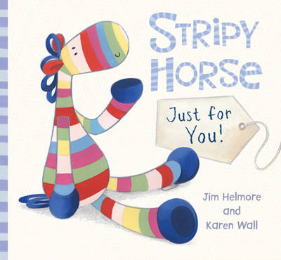 Book cover for Stripy Horse, Just for You