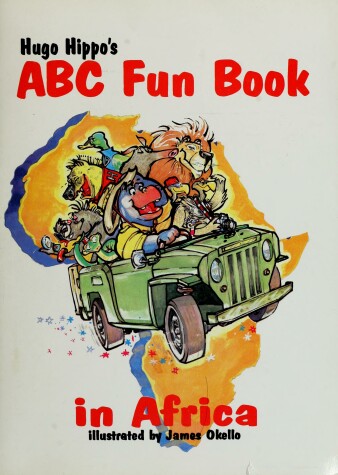 Book cover for Hugo Hippo's ABC Fun Book in Africa