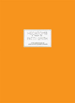 Book cover for Hecatomb: A Poem by Patti Smith
