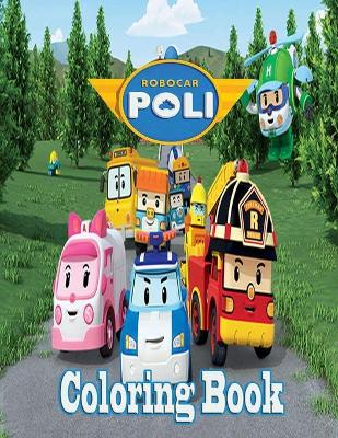 Book cover for Robocar Poli Coloring Book