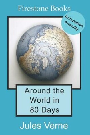 Cover of Around the World in 80 Days: Annotation-Friendly Edition