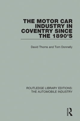 Book cover for The Motor Car Industry in Coventry Since the 1890's