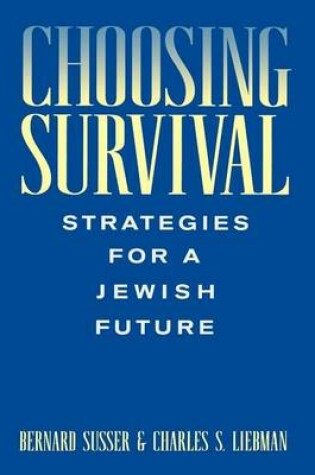 Cover of Choosing Survival: Strategies for a Jewish Future