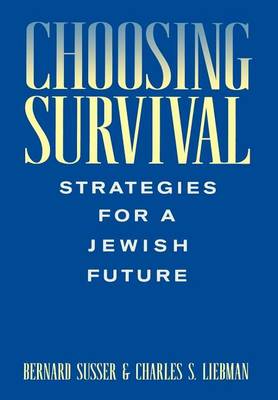 Book cover for Choosing Survival: Strategies for a Jewish Future