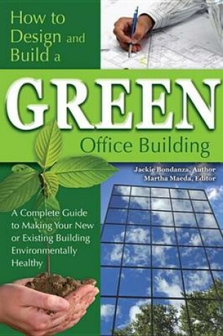 Cover of How to Design and Build a Green Office Building