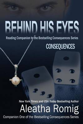 Book cover for Behind His Eyes - Consequences