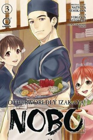 Cover of Otherworldly Izakaya Nobu Volume 3