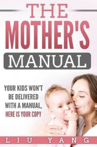 Cover of The Mothers Manual