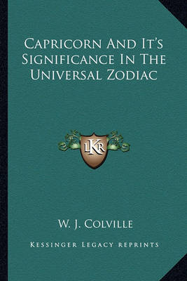 Book cover for Capricorn and It's Significance in the Universal Zodiac