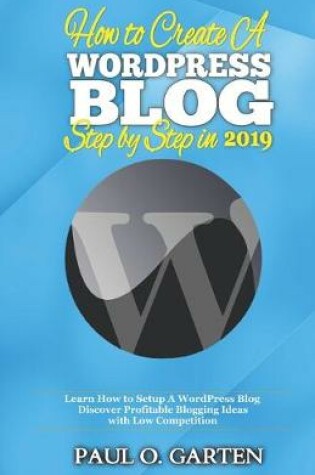 Cover of How to Create a WordPress Blog Step By Step In 2019