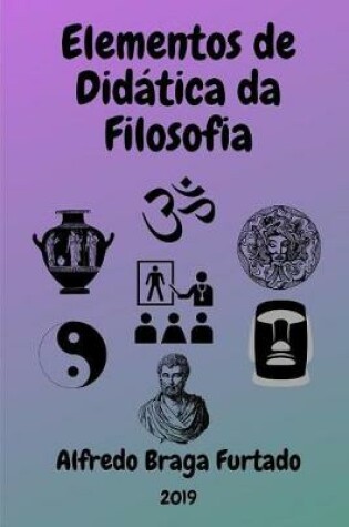 Cover of Elementos de Didatica da Filosofia