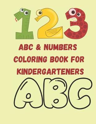 Book cover for ABC & NUMBERS coloring book for kindergarteners