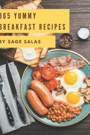 Cover of 365 Yummy Breakfast Recipes